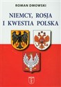 Niemcy Rosja i kwestia polska - Roman Dmowski Polish Books Canada