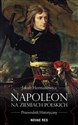 Napoleon na ziemiach polskich Przewodnik historyczny to buy in USA