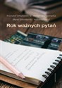 Rok ważnych pytań 52 pytania, które warto postawić i na które warto odpowiadać…  