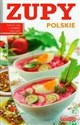 Dobra kuchnia Zupy polskie polish usa