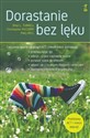 Dorastanie bez lęku Ćwiczenia oparte na terapii ACT i mindfulness - Sheri L. Turrell, Christopher McCurry, Mary Bell