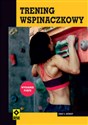 Trening wspinaczkowy - Eric J. Horst