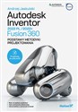 Autodesk Inventor 2022 PL / 2022+ Fusion 360 Podstawy metodyki projektowania in polish