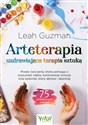 Arteterapia - uzdrawiająca terapia sztuką - Leah Guzman