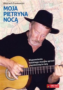 Moja Pietryna nocą. Wspomnienia łódzkiego muzyka..  to buy in Canada