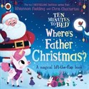 Ten Minutes to Bed: Where's Father Christmas?   