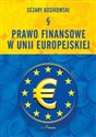 Prawo finansowe w Unii Europejskiej Canada Bookstore