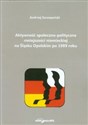 Aktywność społeczno-polityczna mniejszości niemieckiej na Śląsku Opolskim po 1989 roku to buy in Canada