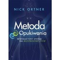 Metoda Opukiwania - Nick Ortner