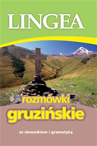 Lingea rozmówki gruzińskie ze słownikiem i gramatyką in polish