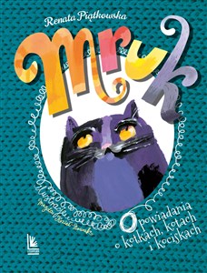 Mruk Opowiadania o kotkach, kotach i kociskach Bookshop