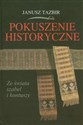 Pokuszenie historyczne Ze świata szabel i kontuszy books in polish