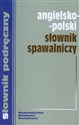 Angielsko polski słownik spawalniczy  to buy in USA
