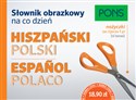 Słownik obrazkowy na co dzień hiszpański-polski - Opracowanie Zbiorowe bookstore