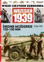 Wielki Leksykon Uzbrojenia Wrzesień 1939 Tom 193 Średnie moździerze 103-150mm -  Polish bookstore