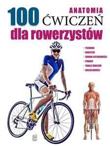 Anatomia 100 ćwiczeń dla rowerzystów Polish bookstore