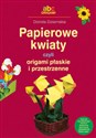 Papierowe kwiaty ABC Origami Polish Books Canada