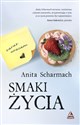 Smaki życia - Anita Scharmach