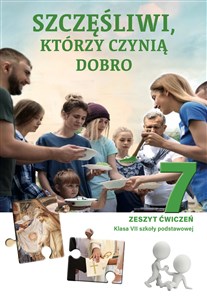 Zeszyt ćwiczeń do religii dla klasy 7 szkoły podstawowej pt. „Szczęśliwi, którzy czynią dobro” to buy in Canada