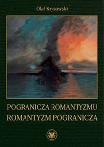 Pogranicza romantyzmu - romantyzm pogranicza books in polish