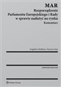 MAR Rozporządzenie Parlamentu Europejskiego i Rady w sprawie nadużyć na rynku Komentarz  