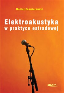 Elektroakustyka w praktyce estradowej buy polish books in Usa