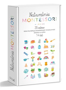 Naturalnie Montessori. 35 zabaw, które kształtują rozwój i samodzielność dziecka w wieku 1-4 lat buy polish books in Usa