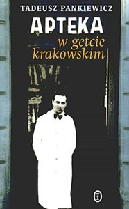 Apteka w getcie krakowskim Polish Books Canada