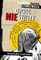 Ojciec nieświęty Rozmowy Piotra Szumlewicza. Krytyczne głosy o Janie Pawle II pl online bookstore