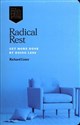 Radical Rest Get More Done by Doing Less polish books in canada