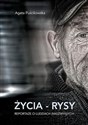 Życia rysy Reportaże o ludziach (nie)zwykłych bookstore