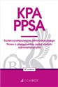 KPA PPSA Kodeks postępowania administracyjnego Prawo o postępowaniu przed sądami administracyjnym - Opracowanie Zbiorowe