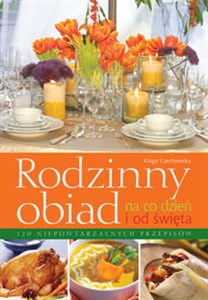 Rodzinny obiad na co dzień i od święta Polish Books Canada
