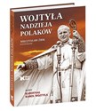 Wojtyła - nadzieja Polaków  