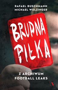 Brudna piłka Z archiwum Football Leaks books in polish