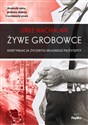 Żywe grobowce Kontynuacja życiorysu własnego przestępcy - Urke Nachalnik