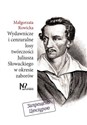 Wydawnicze i cenzuralne losy twórczości Juliusza Słowackiego w okresie zaborów - Małgorzata Rowicka Polish Books Canada