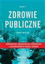 Zdrowie publiczne Najważniejsze zagadnienia dla studiujących i zainteresowanych nauką o zdrowiu - Andrzej Wojtczak