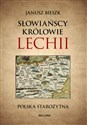 Słowiańscy królowie Lechii Polska starożytna to buy in USA