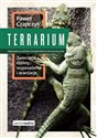 Terrarium Zwierzęta rośliny wyposażenie aranżacje - Paweł Czapczyk  