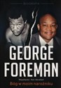 George Foreman Bóg w moim narożniku - George Foreman, Ken Abraham to buy in Canada