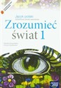 Zrozumieć świat 1 Język polski Podręcznik Zasadnicza szkoła zawodowa  