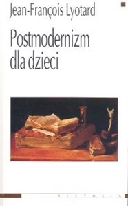 Postmodernizm dla dzieci Korespondencja 1982 - 1985 Polish Books Canada