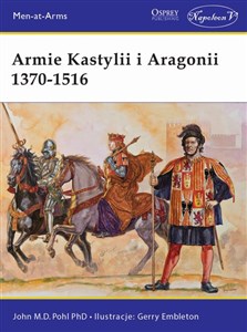 Armie Kastylii i Aragonii 1370-1516 - Polish Bookstore USA