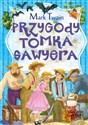 Zaczarowana klasyka Przygody Tomka Sawyera pl online bookstore