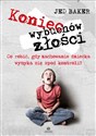 Koniec wybuchów złości Co robić, gdy zachowanie dziecka wymyka się spod kontroli? - Jed Baker