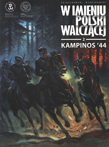Kampinos '44 W imieniu Polski Walczącej z. 2 polish books in canada