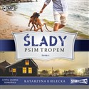 CD MP3 Psim tropem. Ślady. Tom 1 - Katarzyna Kielecka