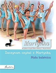 Martynka Mała baletnica Zaczynam czytać z Martynką Canada Bookstore