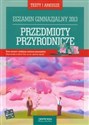 Przedmioty przyrodnicze Testy i arkusze Egzamin gimnazjalny 2013 Polish bookstore
